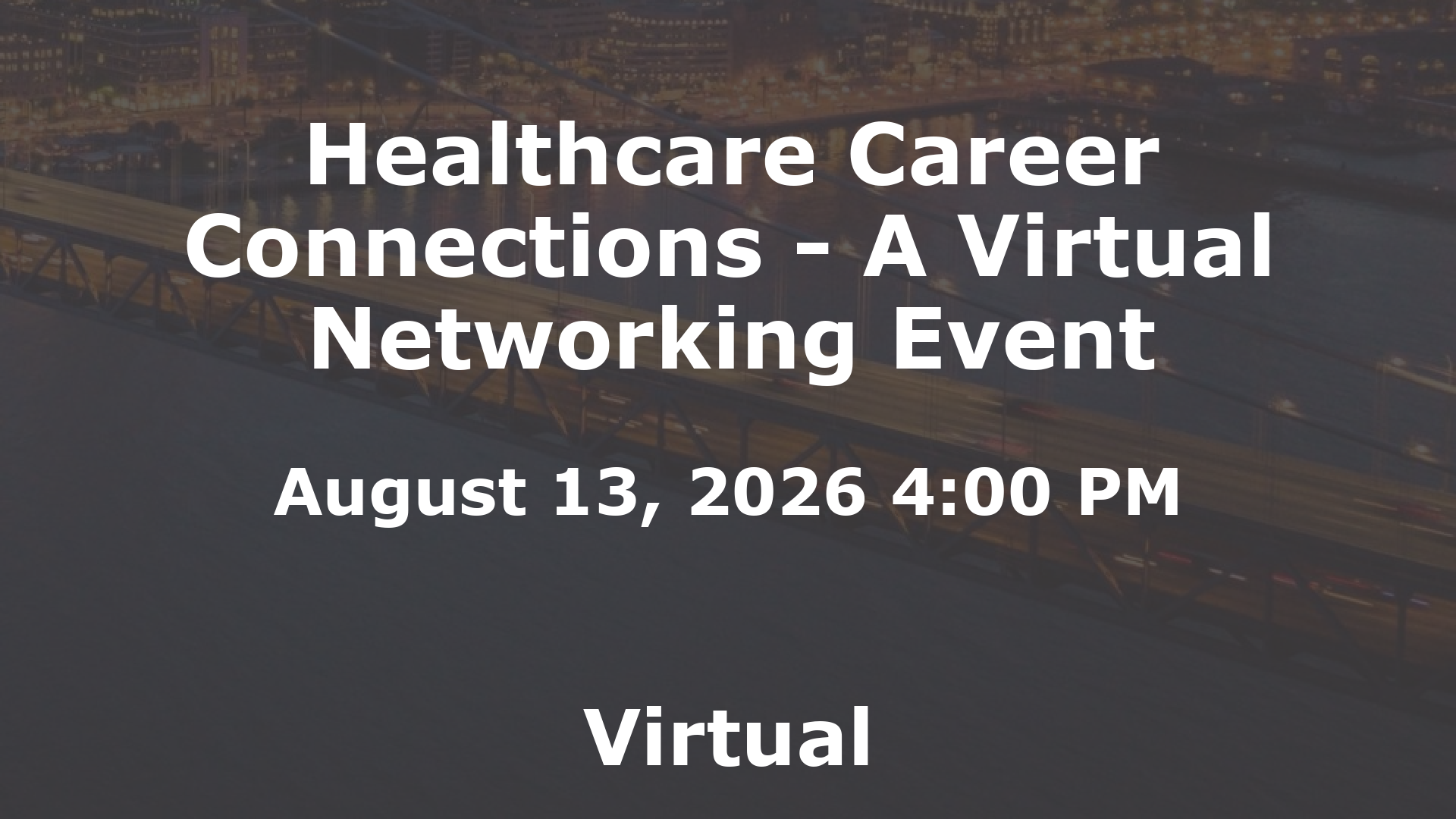 Healthcare Career Connections - A Virtual Networking Event event image